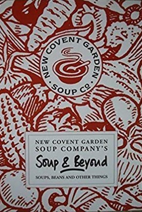 Soup &amp; Beyond: Soups, Beans &amp; Other Things