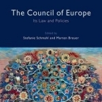 The Council of Europe: Its Law and Policies