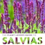 The Plant Lover's Guide to Salvias