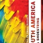 Lonely Planet South America on a Shoestring