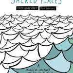 Sacred Places: A Mindful Journey and Coloring Book