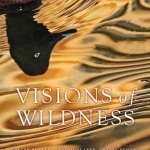 Visions of Wildness