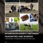 Interdisciplinarity Between Humanities and Science: A Festschrift in Honour of Prof. Dr. Henk Kars