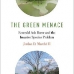 The Green Menace: Emerald Ash Borer and the Invasive Species Problem