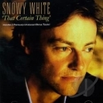 That Certain Thing by Snowy White