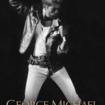 George Michael: Without Prejudice: 1963 - 2016