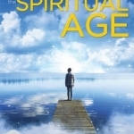 Waking Up in the Spiritual Age
