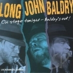 On Stage Tonight: Baldry&#039;s Out by Long John Baldry