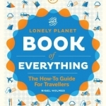 The Book of Everything: A Visual Guide to Travel and the World