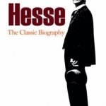 Hermann Hesse: A Biography