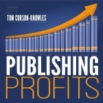 The Publishing Profits Podcast Show | Writing | Marketing | Books | eBooks | Audiobooks | Authors | Entrepreneurs