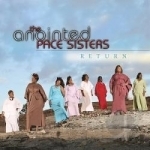 Return by The Anointed Pace Sisters