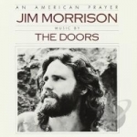 An American Prayer by Doors / Jim Morrison