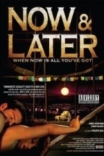 Now &amp; Later (2011)