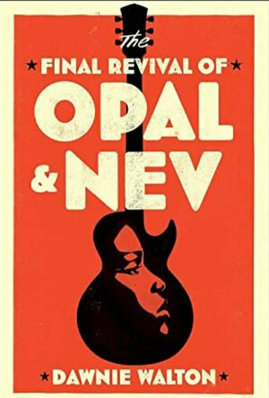 The Final Revival of Opal and Nev