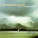 Wings of a Film: The Music of Hans Zimmer Soundtrack by Hans Zimmer Composer