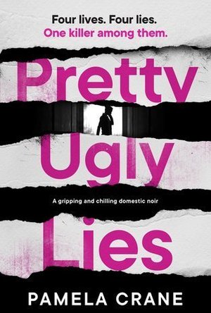 Pretty Ugly Lies