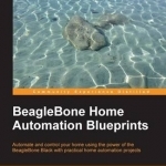 BeagleBone Home Automation Blueprints