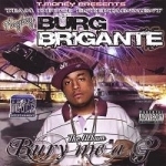 Bury Me A G by Playboy Burg Brigante