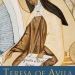 Teresa of Avila: Doctor of the Soul