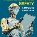 Robot System Reliability and Safety: A Modern Approach