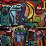 Bring by Dawn Oberg