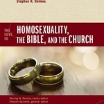 Two Views on Homosexuality, the Bible, and the Church