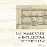 Landmark Cases in Intellectual Property Law