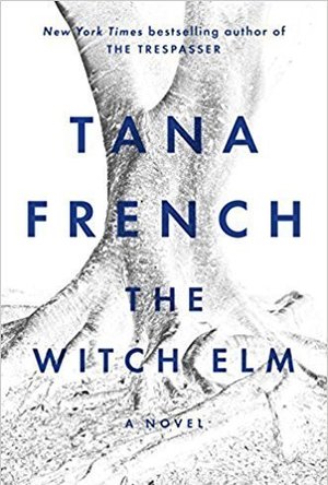 The Witch Elm: A Novel