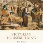 Victorian Housebuilding