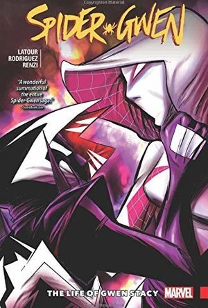 Spider-Gwen Vol. 6: The Life and Times of Gwen Stacy