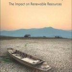 Climate Change and the Future of Sustainability: The Impact on Renewable Resources