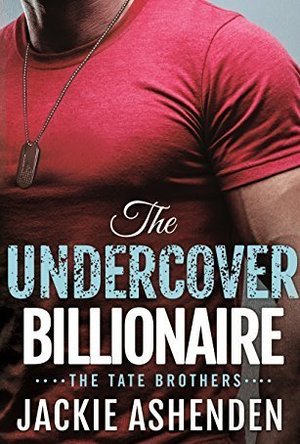 The Undercover Billionaire (Tate Brothers, #3)