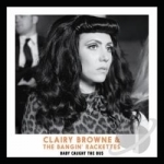 Baby Caught the Bus by Clairy Browne / Clairy Browne &amp; The Bangin Rackettes