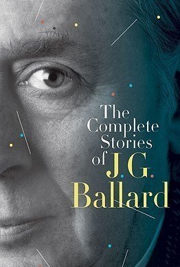  The Complete Stories of J.G. Ballard (The Complete Short Stories #1-2) 