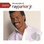 Playlist: The Very Best of Ray Parker Jr. by Ray Parker, Jr