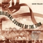 Original Sounds of the Zion: Remixed by Zion Train
