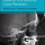 Atlas of Orthodontic Case Reviews