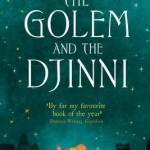 The Golem and the Djinni