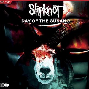 Day of the Gusano: Live in Mexico by Slipknot