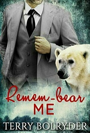 Remem-Bear Me (Polar Heat #4)