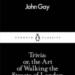 Trivia: or, the Art of Walking the Streets of London