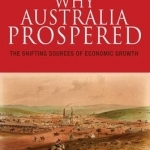 Why Australia Prospered: The Shifting Sources of Economic Growth