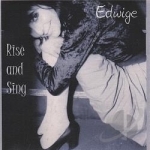 Rise &amp; Sing by Edwige