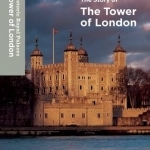 The Story of the Tower of London