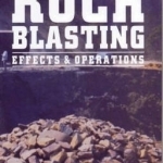 Rock Blasting: Effects and Operations