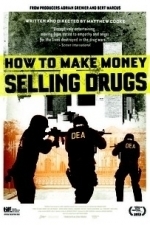 How To Make Money Selling Drugs (2013)