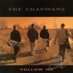 Follow Me by The Chapmans