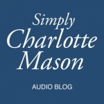 Simply Charlotte Mason Audio Blog