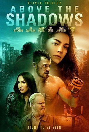 Above the Shadows (2019)